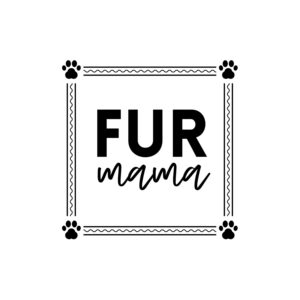 Fur Mama SVG, PNG, JPG, PDF Files