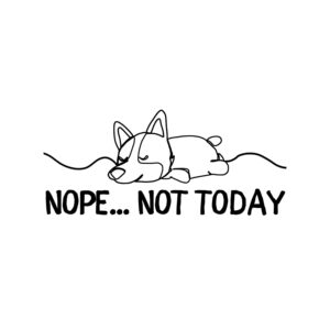 Lazy Dog Nope Not Today SVG, PNG, JPG, PDF Files