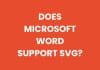 Does Microsoft Word support SVG