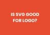 Is SVG Good for Logo