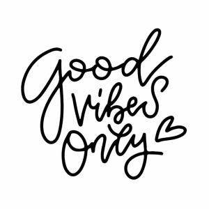 Free Good Vibes Only SVG, PNG, JPG, PDF Files