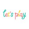Free Let's Play Colorful SVG, PNG, JPG, PDF Files