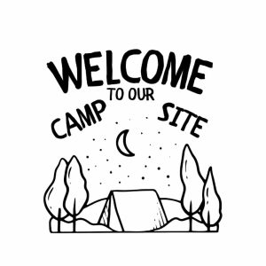 Free Welcome To Our Camp Site SVG, PNG, JPG, PDF Files