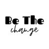 Free Be The Change SVG, PNG, JPG, PDF Files