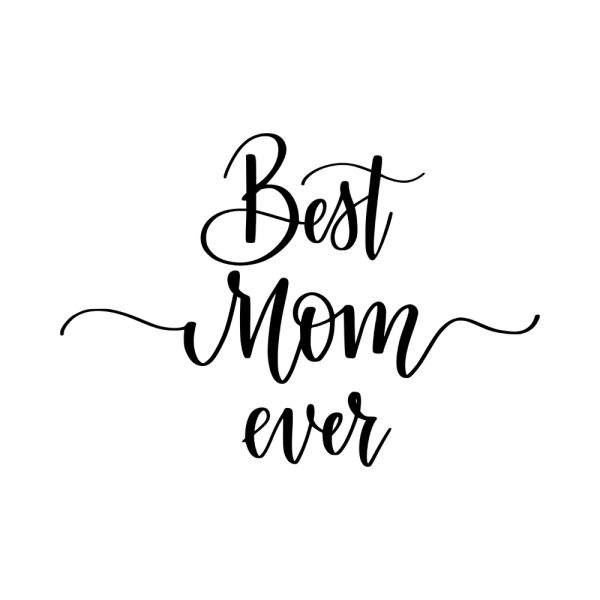 Free Best Mom Ever SVG, PNG, JPG, PDF Files