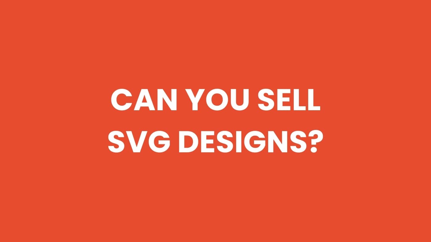 Can you sell SVG designs